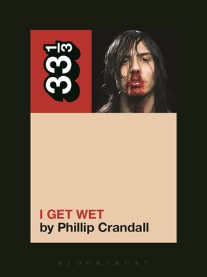 cover image of Andrew W.K.'s I Get Wet